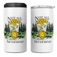 Not All Those Who Wander Are Lost RPG Gamers 4 in 1 Can Cooler Tumbler Funny Dice Nevermind Adventurers - Wonder Print Shop