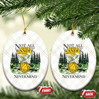 Not All Those Who Wander Are Lost RPG Gamers Ceramic Ornament Funny Dice Nevermind Adventurers - Wonder Print Shop