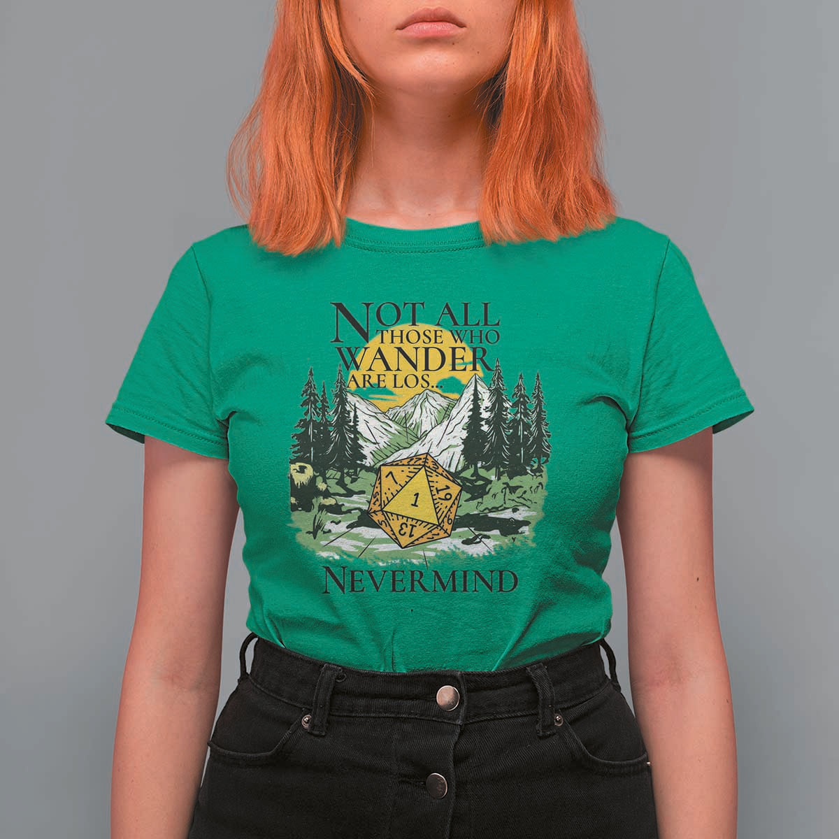 Not All Those Who Wander Are Lost RPG Gamers T Shirt For Women Funny Dice Nevermind Adventurers - Wonder Print Shop
