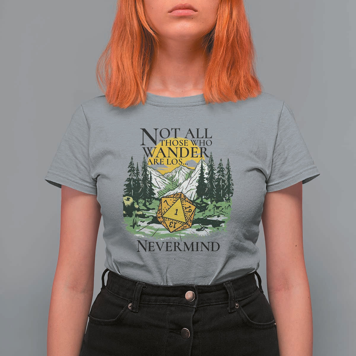 Not All Those Who Wander Are Lost RPG Gamers T Shirt For Women Funny Dice Nevermind Adventurers - Wonder Print Shop