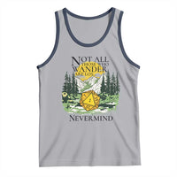 Not All Those Who Wander Are Lost RPG Gamers Tank Top Funny Dice Nevermind Adventurers - Wonder Print Shop
