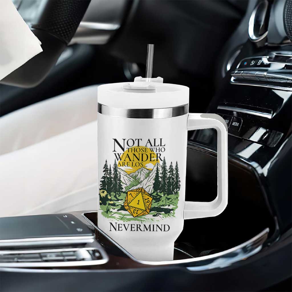 Not All Those Who Wander Are Lost RPG Gamers Tumbler With Handle Funny Dice Nevermind Adventurers - Wonder Print Shop