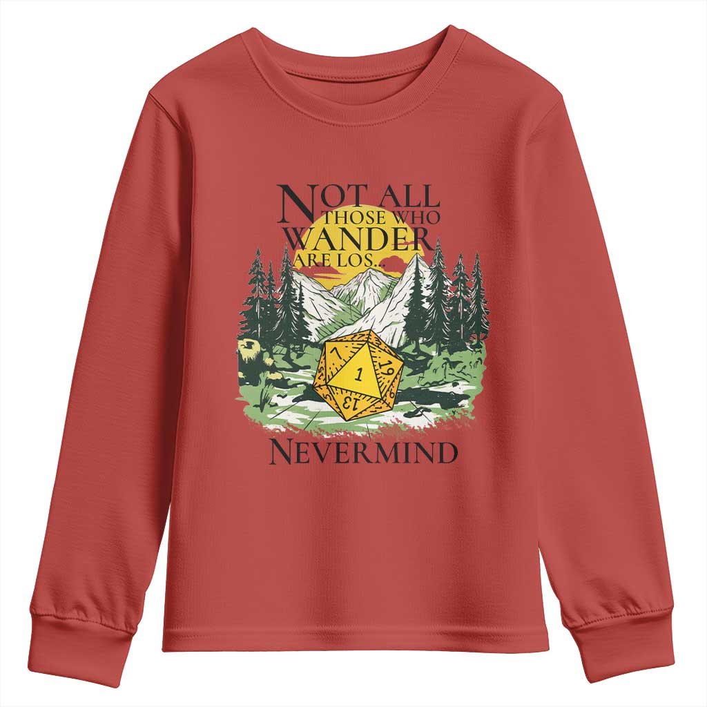 Not All Those Who Wander Are Lost RPG Gamers Youth Sweatshirt Funny Dice Nevermind Adventurers - Wonder Print Shop