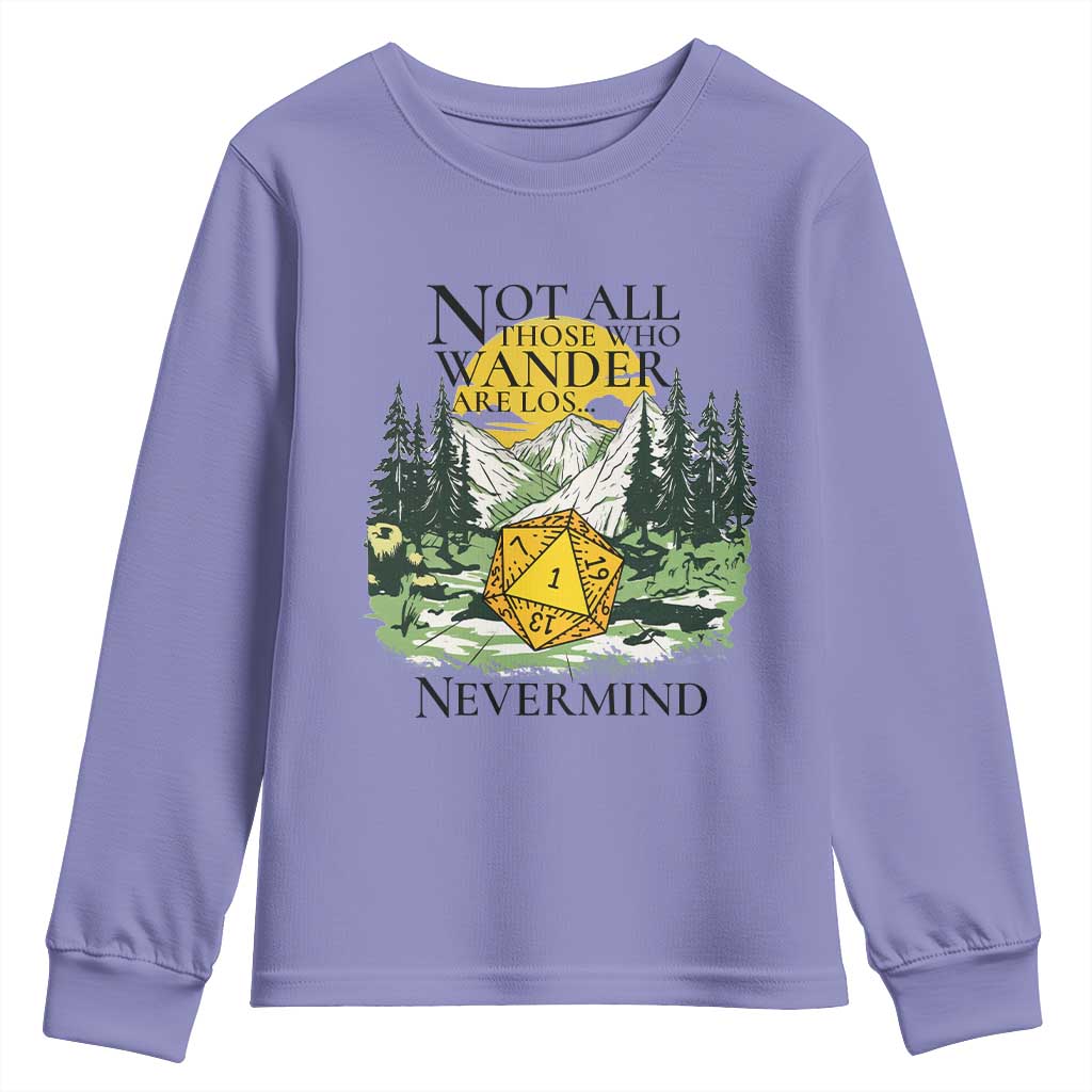Not All Those Who Wander Are Lost RPG Gamers Youth Sweatshirt Funny Dice Nevermind Adventurers - Wonder Print Shop