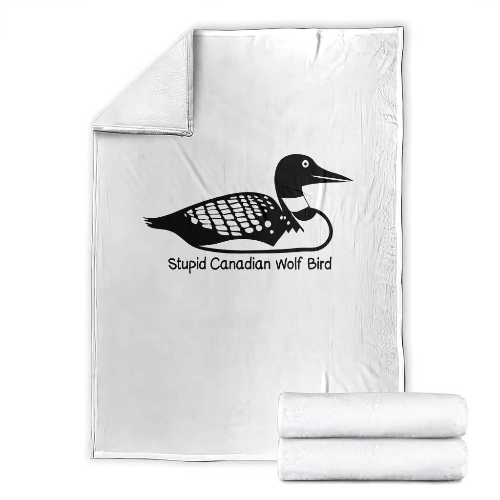 Stupid Canadian Wolf Bird Throw Blanket Funny Common Loon Meme Dry Humor - Wonder Print Shop