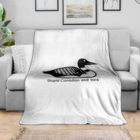 Stupid Canadian Wolf Bird Throw Blanket Funny Common Loon Meme Dry Humor - Wonder Print Shop