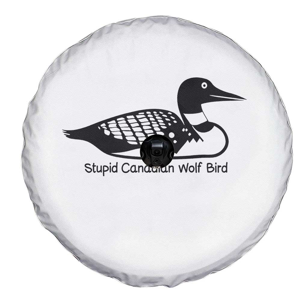 Stupid Canadian Wolf Bird Spare Tire Cover Funny Common Loon Meme Dry Humor - Wonder Print Shop