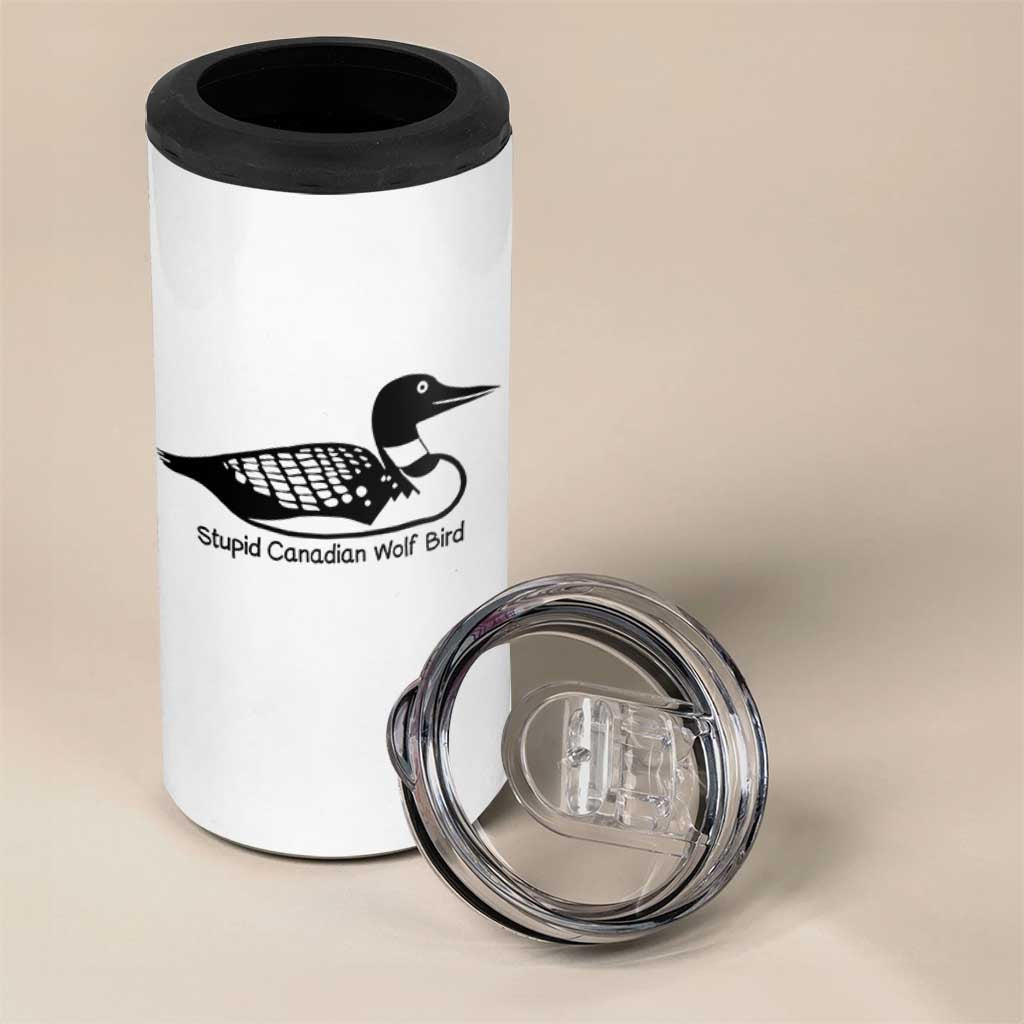 Stupid Canadian Wolf Bird 4 in 1 Can Cooler Tumbler Funny Common Loon Meme Dry Humor - Wonder Print Shop