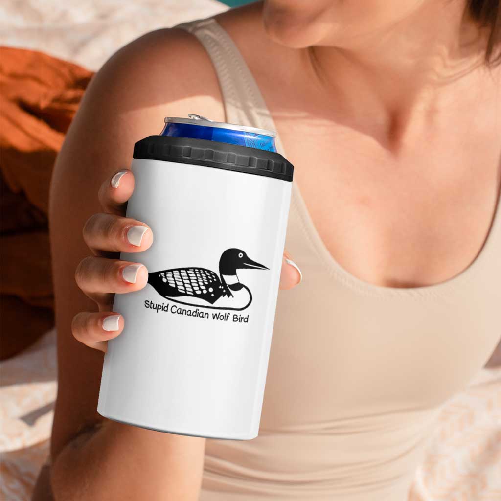 Stupid Canadian Wolf Bird 4 in 1 Can Cooler Tumbler Funny Common Loon Meme Dry Humor - Wonder Print Shop