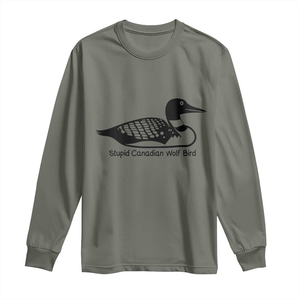 Stupid Canadian Wolf Bird Long Sleeve Shirt Funny Common Loon Meme Dry Humor - Wonder Print Shop