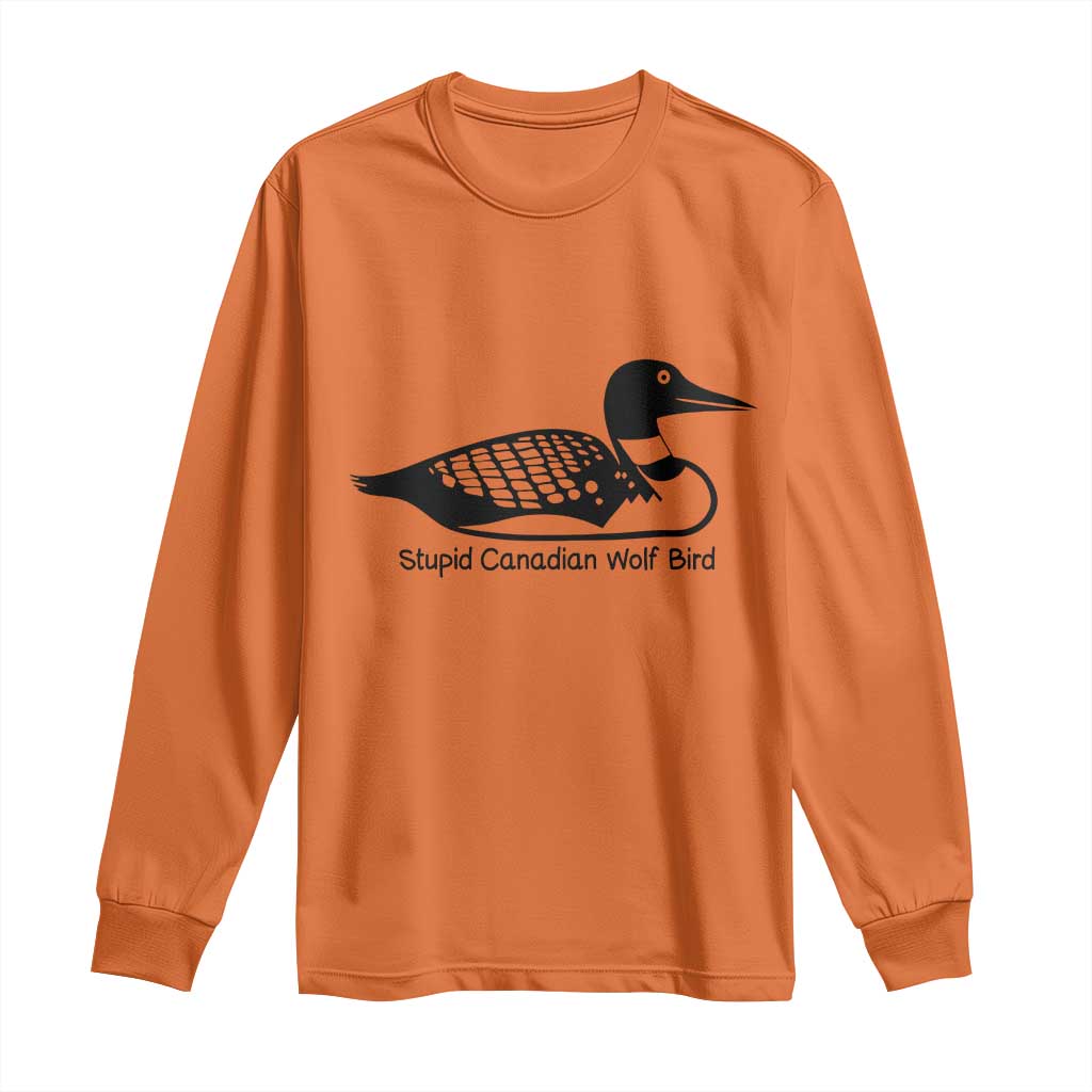 Stupid Canadian Wolf Bird Long Sleeve Shirt Funny Common Loon Meme Dry Humor - Wonder Print Shop