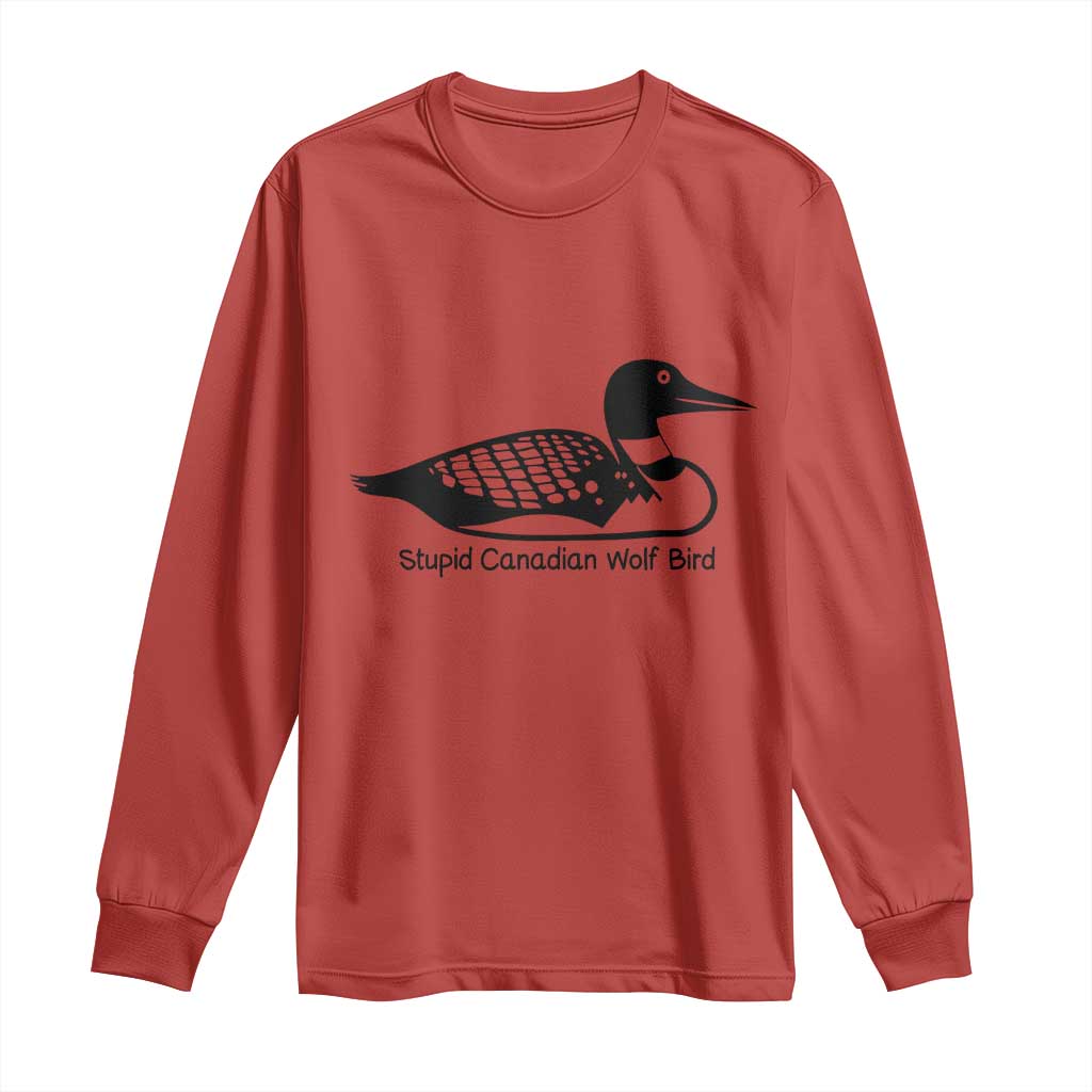 Stupid Canadian Wolf Bird Long Sleeve Shirt Funny Common Loon Meme Dry Humor - Wonder Print Shop