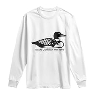 Stupid Canadian Wolf Bird Long Sleeve Shirt Funny Common Loon Meme Dry Humor - Wonder Print Shop