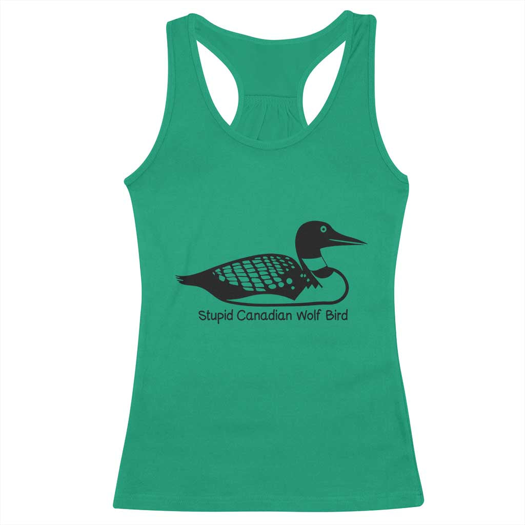 Stupid Canadian Wolf Bird Racerback Tank Top Funny Common Loon Meme Dry Humor - Wonder Print Shop