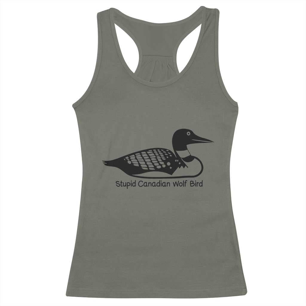 Stupid Canadian Wolf Bird Racerback Tank Top Funny Common Loon Meme Dry Humor - Wonder Print Shop