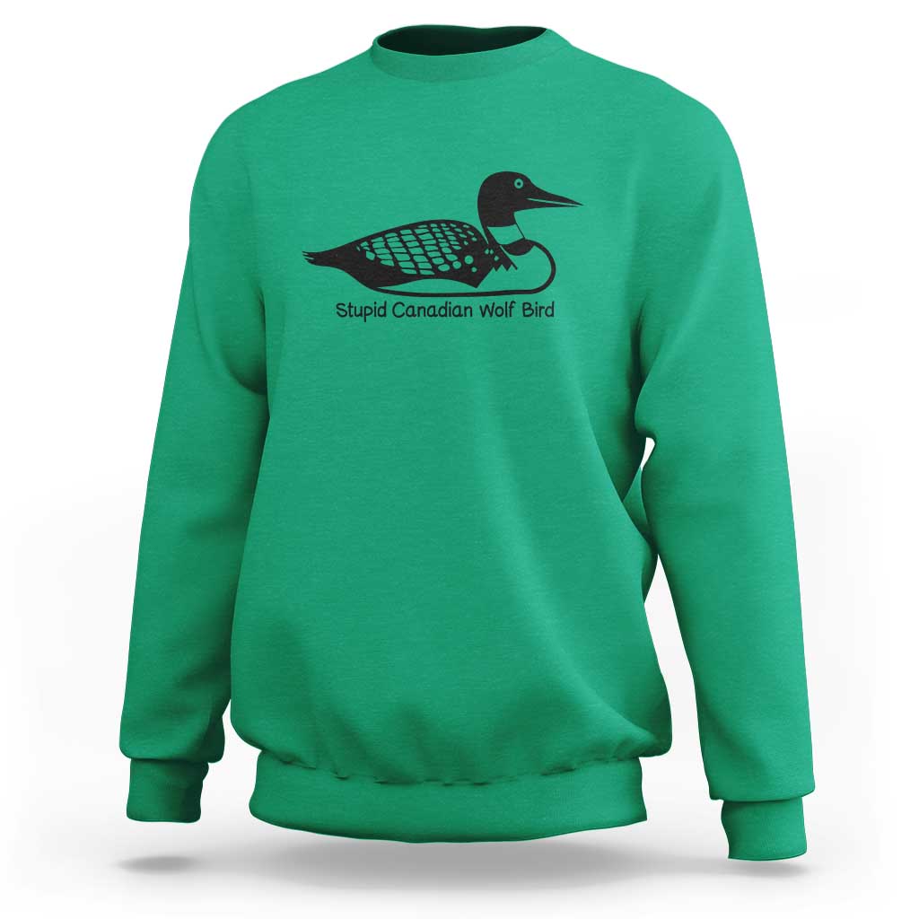 Stupid Canadian Wolf Bird Sweatshirt Funny Common Loon Meme Dry Humor - Wonder Print Shop