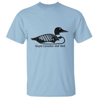 Stupid Canadian Wolf Bird T Shirt Funny Common Loon Meme Dry Humor - Wonder Print Shop