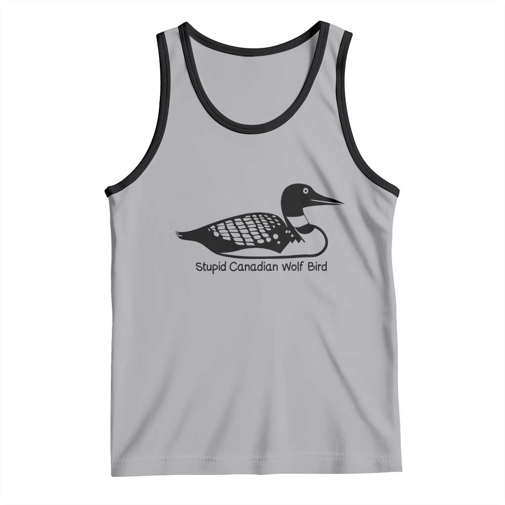 Stupid Canadian Wolf Bird Tank Top Funny Common Loon Meme Dry Humor - Wonder Print Shop
