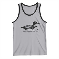 Stupid Canadian Wolf Bird Tank Top Funny Common Loon Meme Dry Humor - Wonder Print Shop