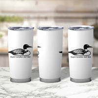 Stupid Canadian Wolf Bird Tumbler Cup Funny Common Loon Meme Dry Humor - Wonder Print Shop