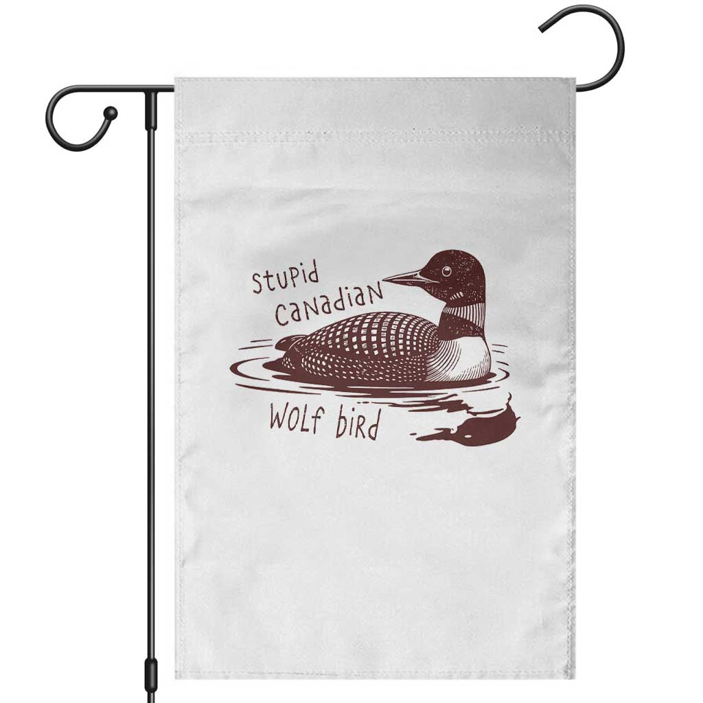 Stupid Canadian Wolf Bird Common Loon Garden Flag Funny Absurd Bird Meme Humor - Wonder Print Shop
