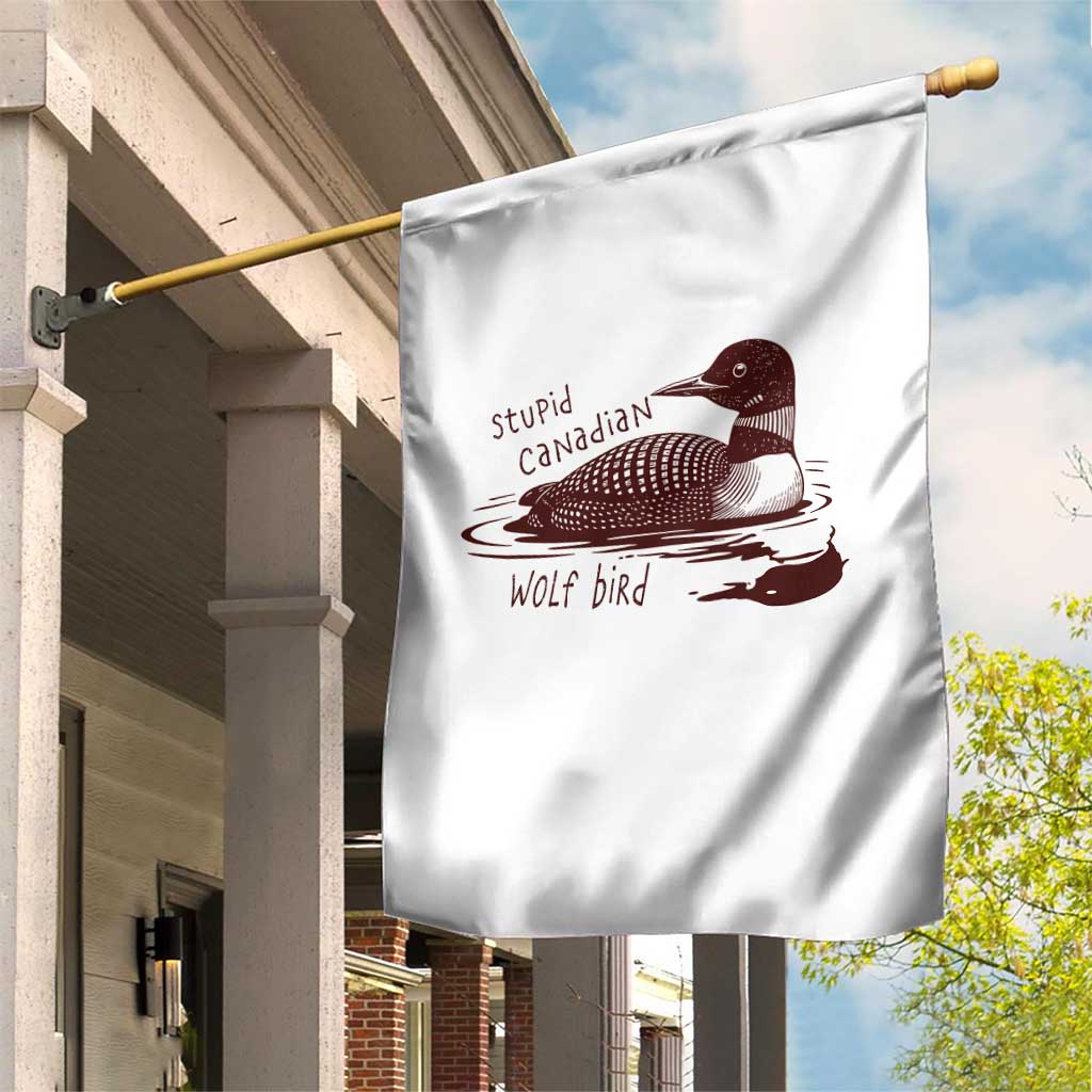 Stupid Canadian Wolf Bird Common Loon Garden Flag Funny Absurd Bird Meme Humor - Wonder Print Shop