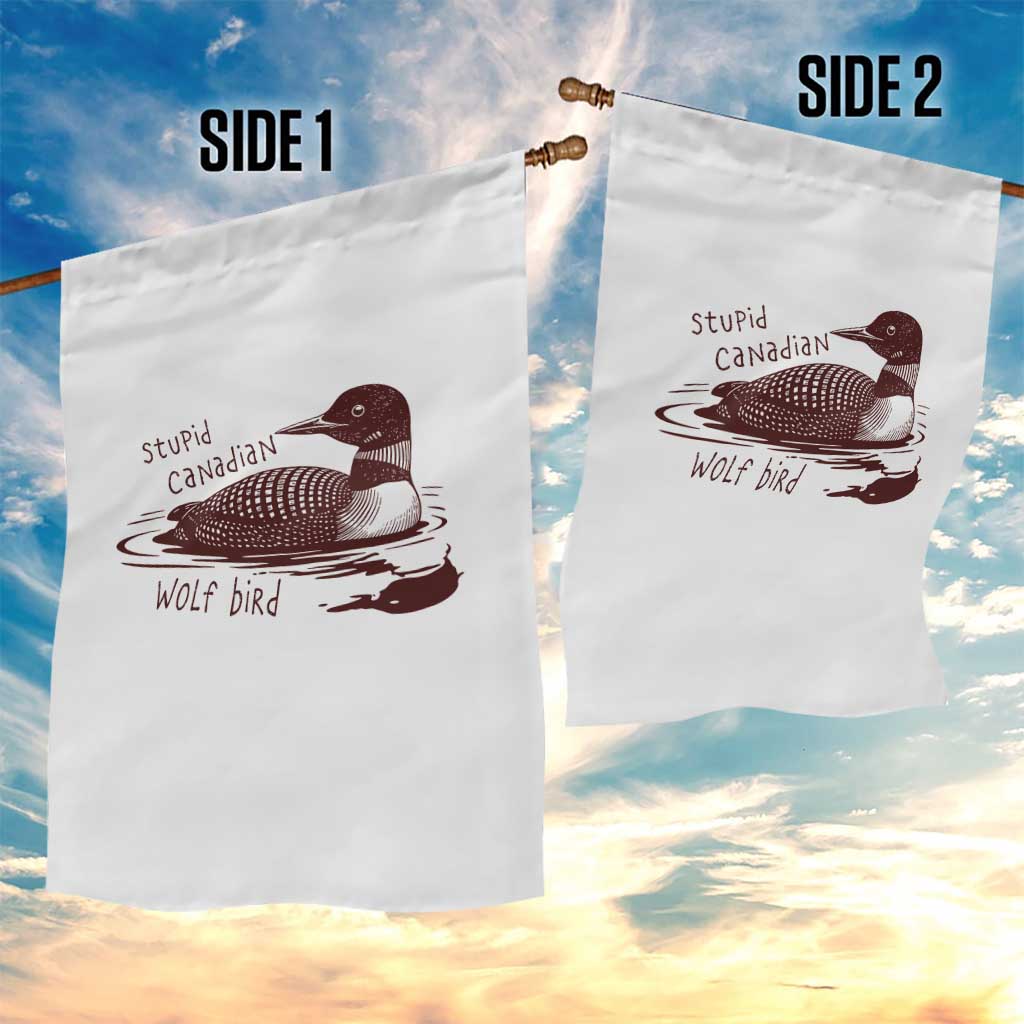 Stupid Canadian Wolf Bird Common Loon Garden Flag Funny Absurd Bird Meme Humor - Wonder Print Shop