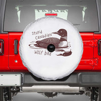 Stupid Canadian Wolf Bird Common Loon Spare Tire Cover Funny Absurd Bird Meme Humor - Wonder Print Shop