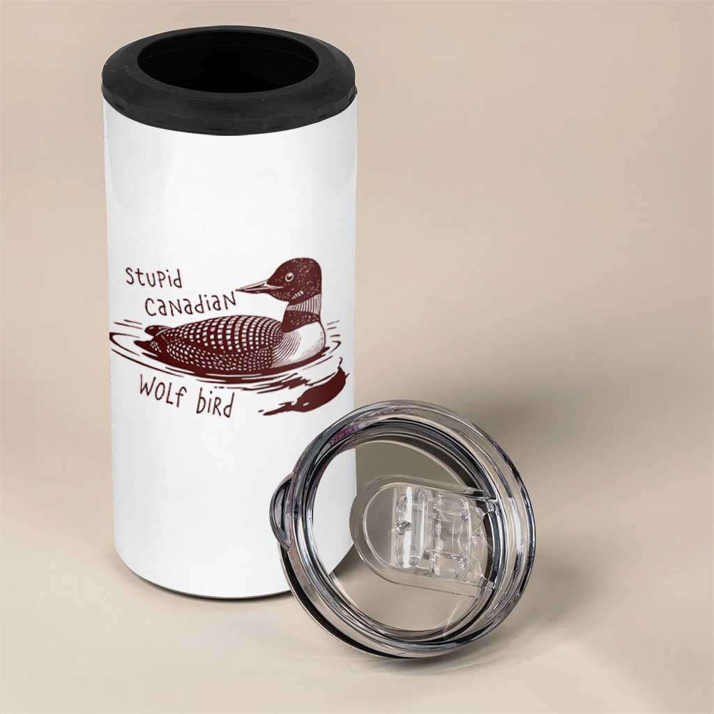 Stupid Canadian Wolf Bird Common Loon 4 in 1 Can Cooler Tumbler Funny Absurd Bird Meme Humor - Wonder Print Shop