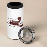 Stupid Canadian Wolf Bird Common Loon 4 in 1 Can Cooler Tumbler Funny Absurd Bird Meme Humor - Wonder Print Shop