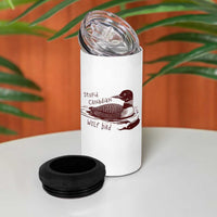 Stupid Canadian Wolf Bird Common Loon 4 in 1 Can Cooler Tumbler Funny Absurd Bird Meme Humor - Wonder Print Shop