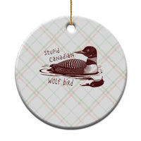 Stupid Canadian Wolf Bird Common Loon Ceramic Ornament Funny Absurd Bird Meme Humor - Wonder Print Shop