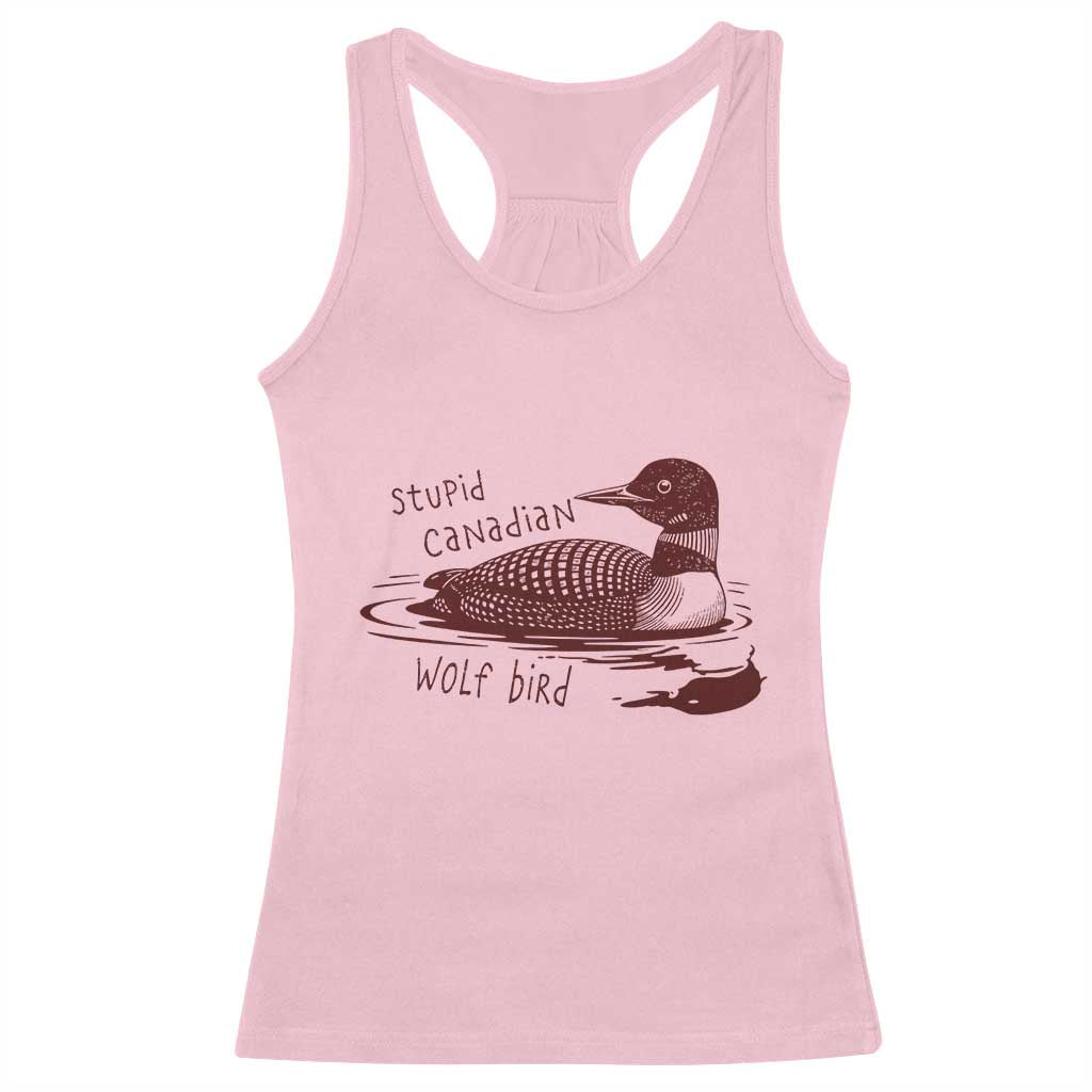 Stupid Canadian Wolf Bird Common Loon Racerback Tank Top Funny Absurd Bird Meme Humor - Wonder Print Shop