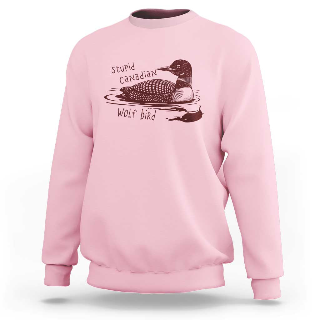 Stupid Canadian Wolf Bird Common Loon Sweatshirt Funny Absurd Bird Meme Humor - Wonder Print Shop