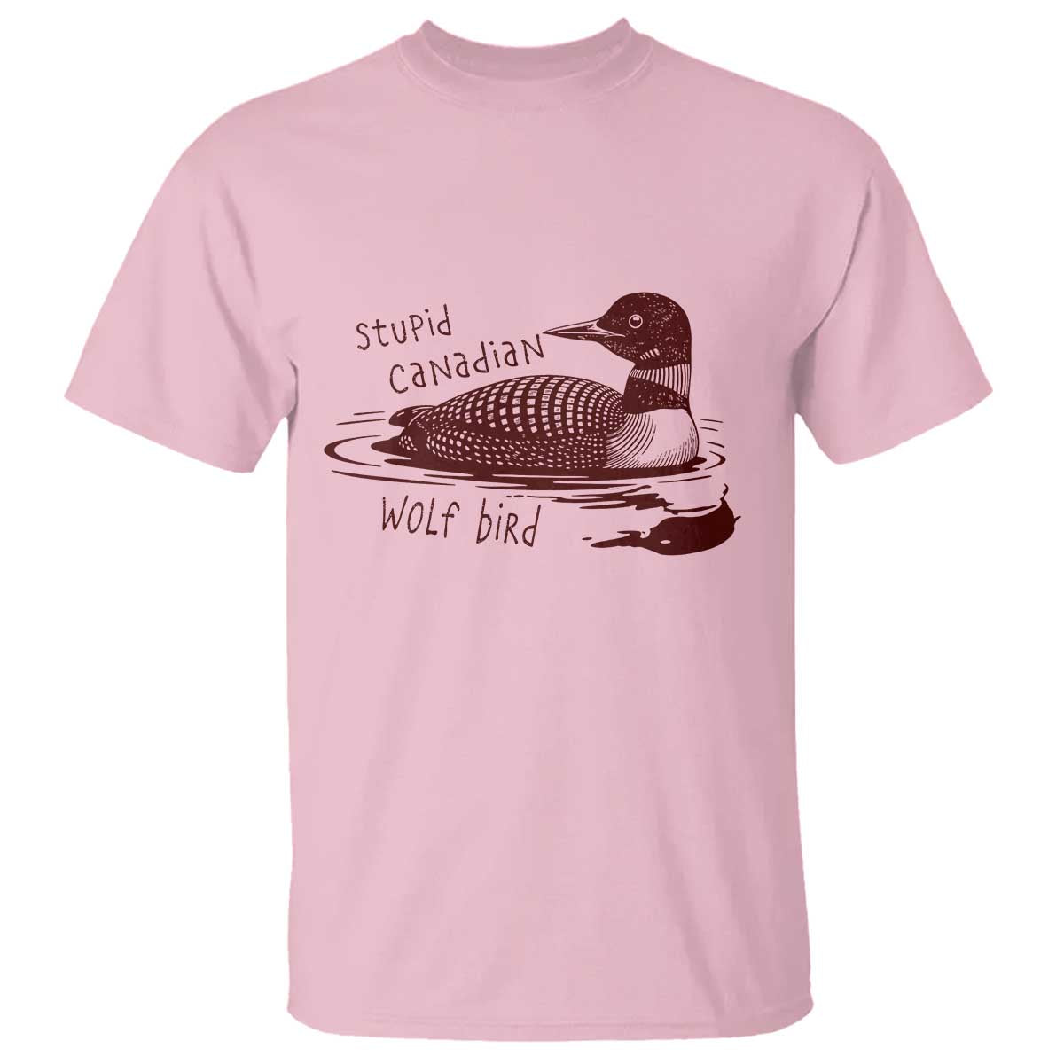 Stupid Canadian Wolf Bird Common Loon T Shirt Funny Absurd Bird Meme Humor - Wonder Print Shop