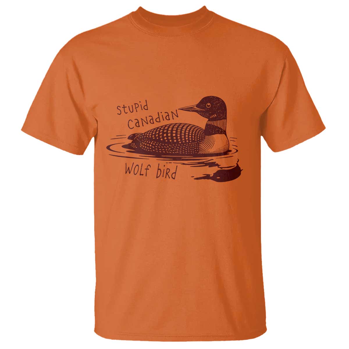 Stupid Canadian Wolf Bird Common Loon T Shirt Funny Absurd Bird Meme Humor - Wonder Print Shop