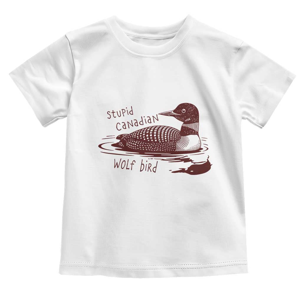 Stupid Canadian Wolf Bird Common Loon Toddler T Shirt Funny Absurd Bird Meme Humor - Wonder Print Shop