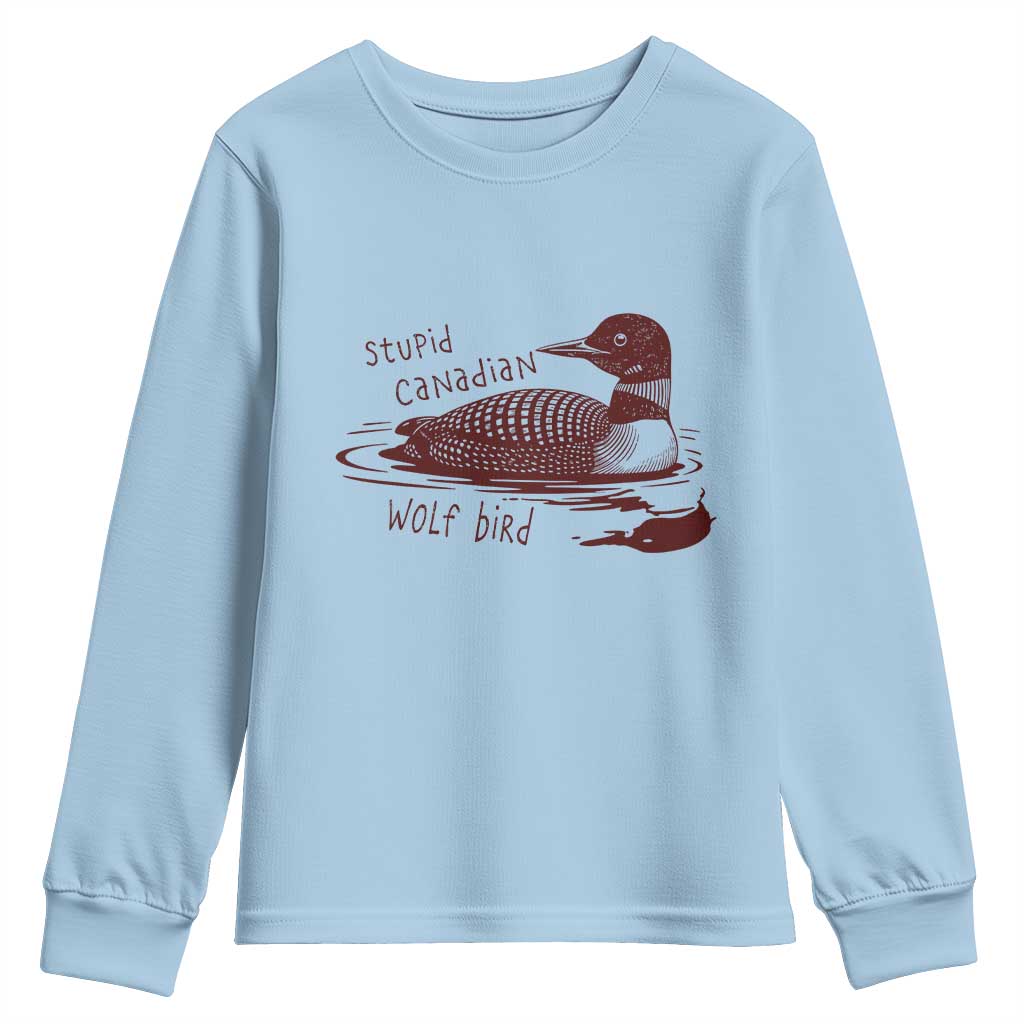 Stupid Canadian Wolf Bird Common Loon Youth Sweatshirt Funny Absurd Bird Meme Humor - Wonder Print Shop