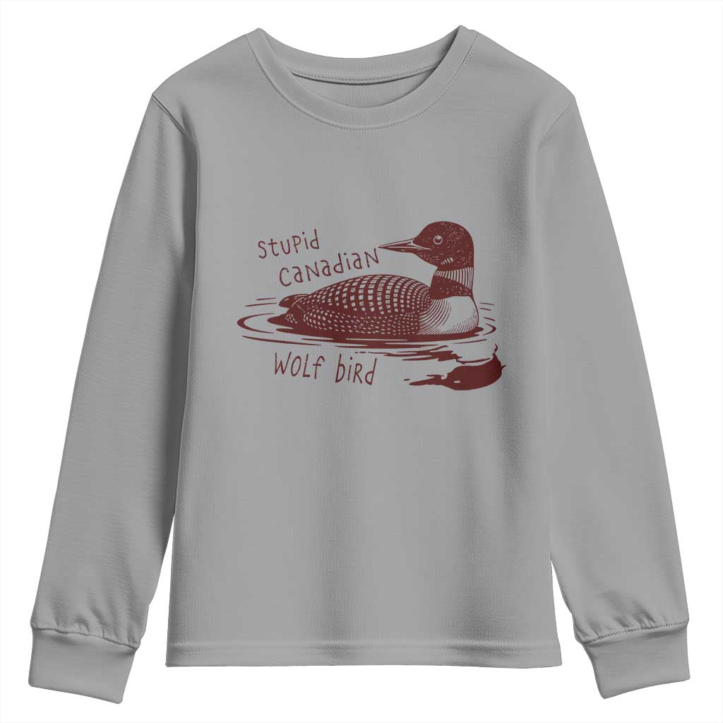 Stupid Canadian Wolf Bird Common Loon Youth Sweatshirt Funny Absurd Bird Meme Humor - Wonder Print Shop