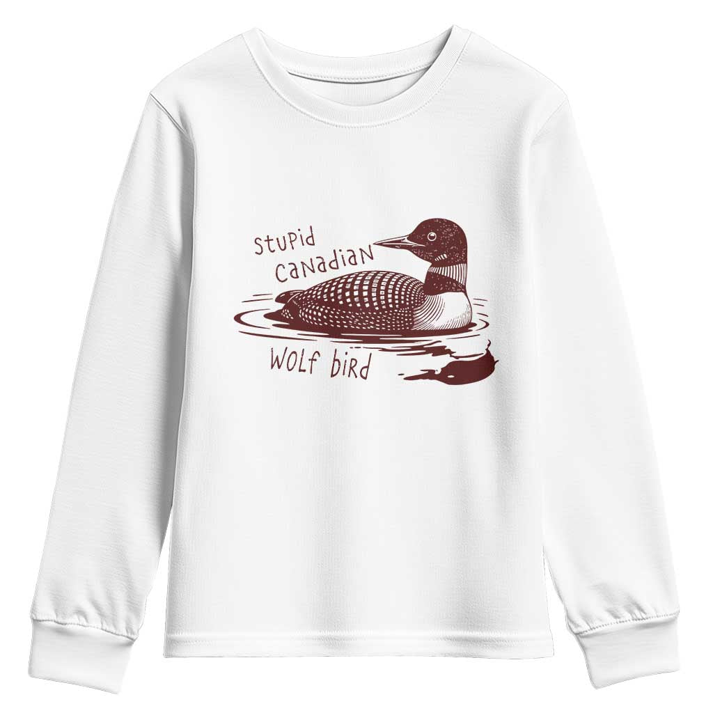 Stupid Canadian Wolf Bird Common Loon Youth Sweatshirt Funny Absurd Bird Meme Humor - Wonder Print Shop