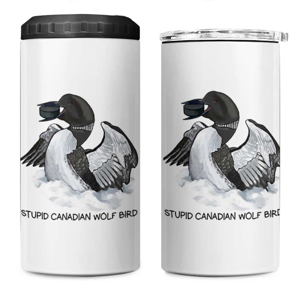 Funny Stupid Canadian Wolf Bird 4 in 1 Can Cooler Tumbler Common Loon with Hockey Puck Bird Meme - Wonder Print Shop