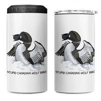 Funny Stupid Canadian Wolf Bird 4 in 1 Can Cooler Tumbler Common Loon with Hockey Puck Bird Meme - Wonder Print Shop