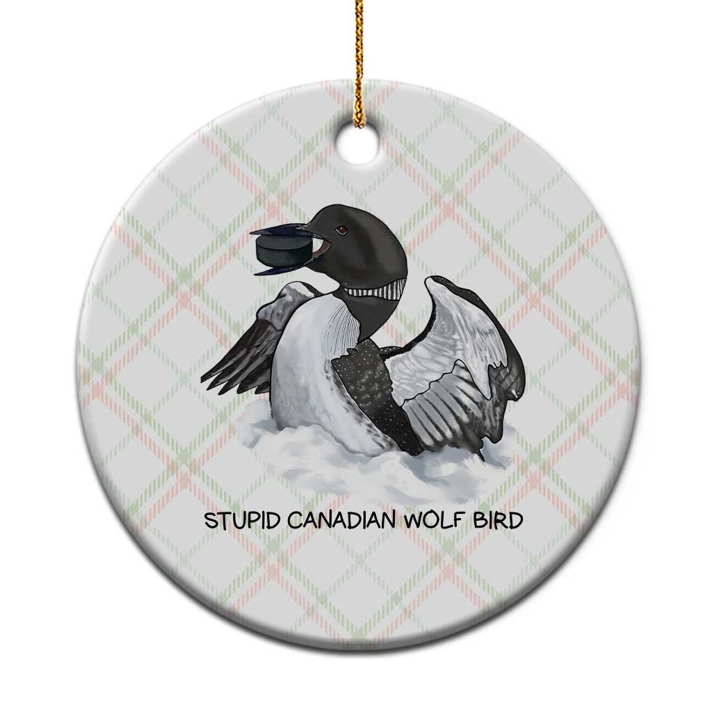Funny Stupid Canadian Wolf Bird Ceramic Ornament Common Loon with Hockey Puck Bird Meme - Wonder Print Shop