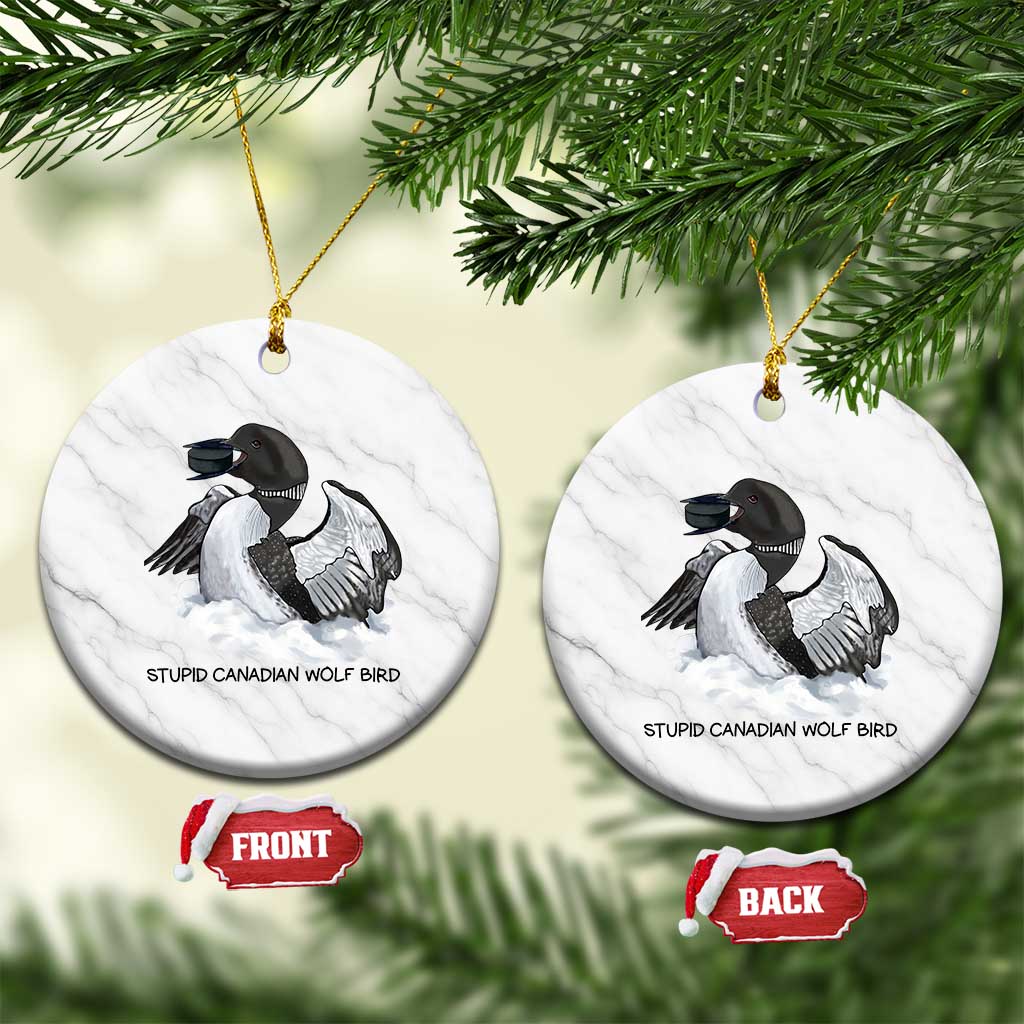 Funny Stupid Canadian Wolf Bird Ceramic Ornament Common Loon with Hockey Puck Bird Meme - Wonder Print Shop