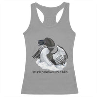 Funny Stupid Canadian Wolf Bird Racerback Tank Top Common Loon with Hockey Puck Bird Meme - Wonder Print Shop