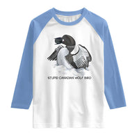Funny Stupid Canadian Wolf Bird Raglan Shirt Common Loon with Hockey Puck Bird Meme - Wonder Print Shop