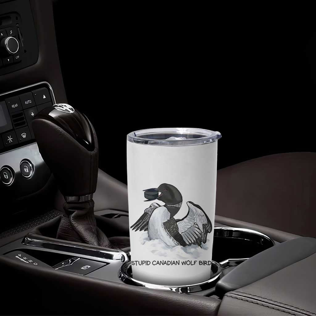 Funny Stupid Canadian Wolf Bird Tumbler Cup Common Loon with Hockey Puck Bird Meme - Wonder Print Shop