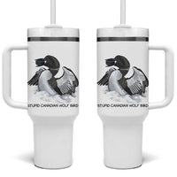 Funny Stupid Canadian Wolf Bird Tumbler With Handle Common Loon with Hockey Puck Bird Meme - undefined