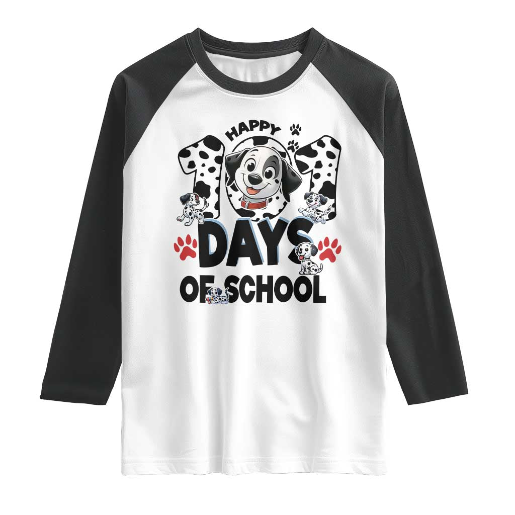 101 Days Of School Dalmatian Dogs Raglan Shirt Happy 101th Day