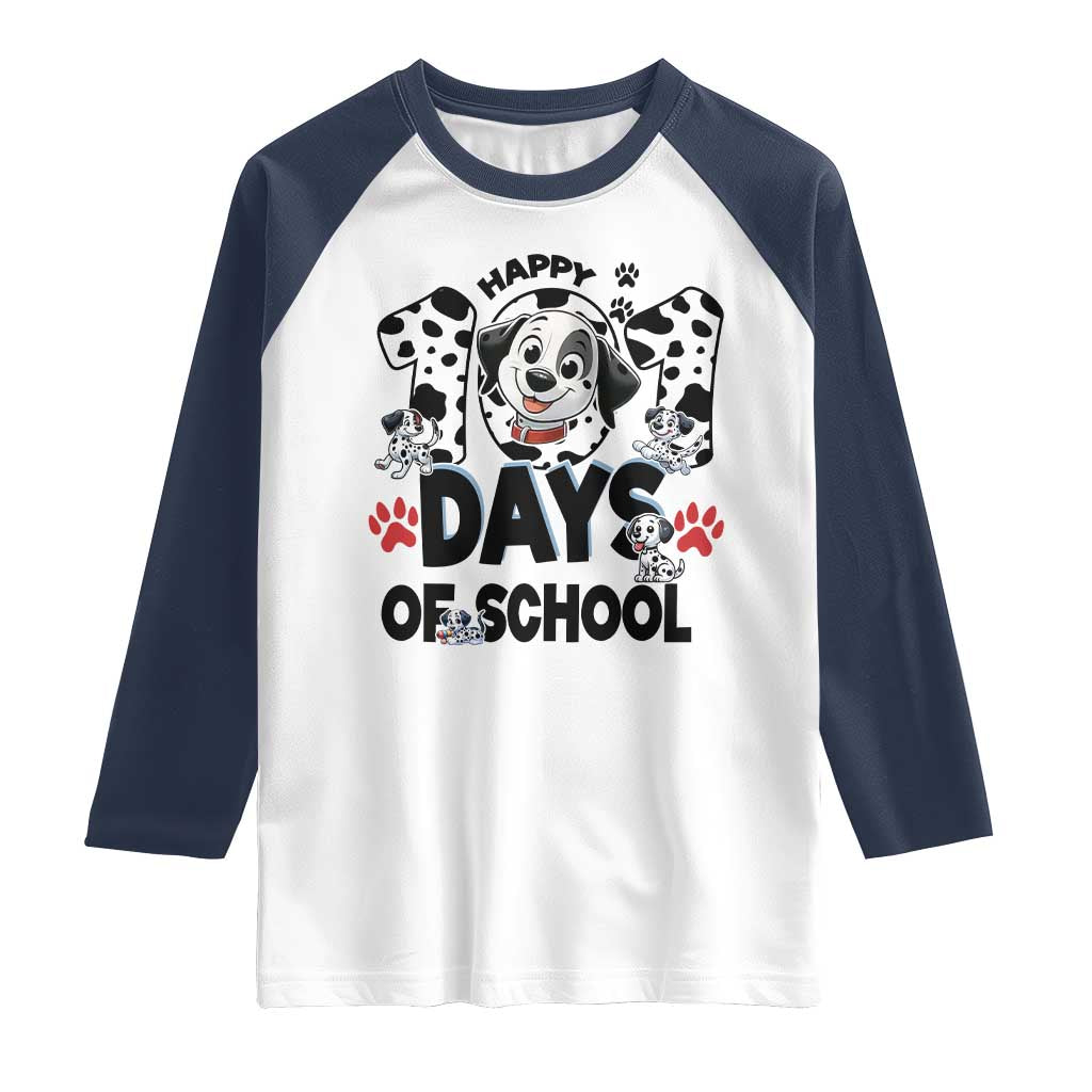 101 Days Of School Dalmatian Dogs Raglan Shirt Happy 101th Day